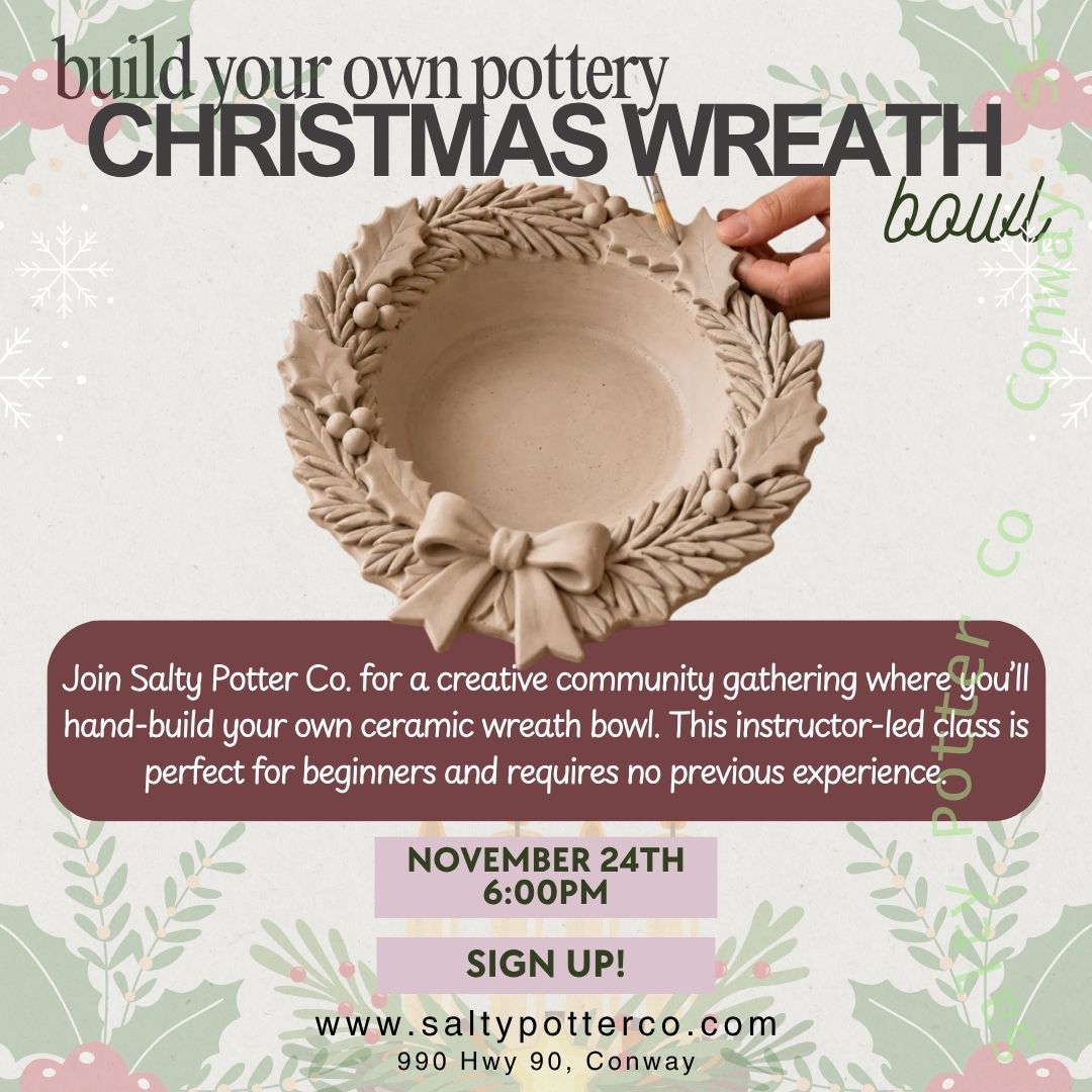 Pottery Class- Christmas Wreath Bowl November 24th