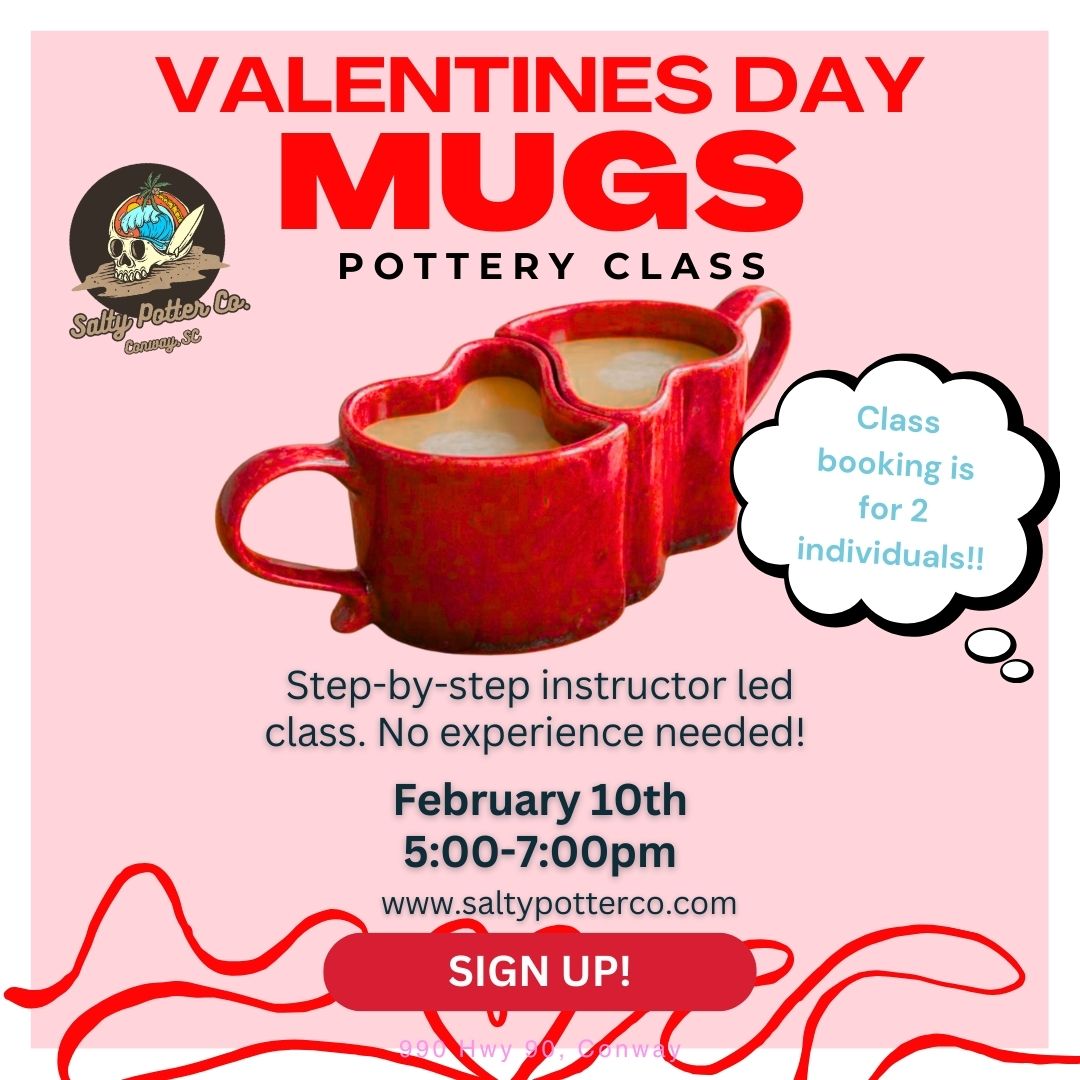Pottery Class- Valentines Mugs, SET OF 2, February 10