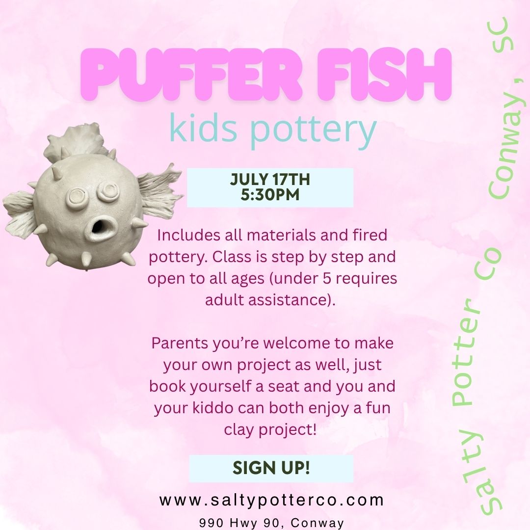 Kids Pottery Class-Puffer Fish July 17th