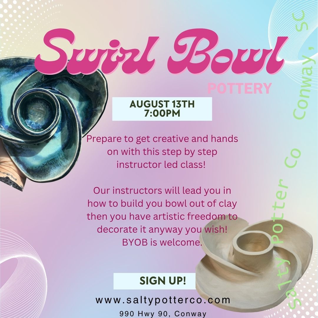 Pottery Class- Swirl Bowl August 13th