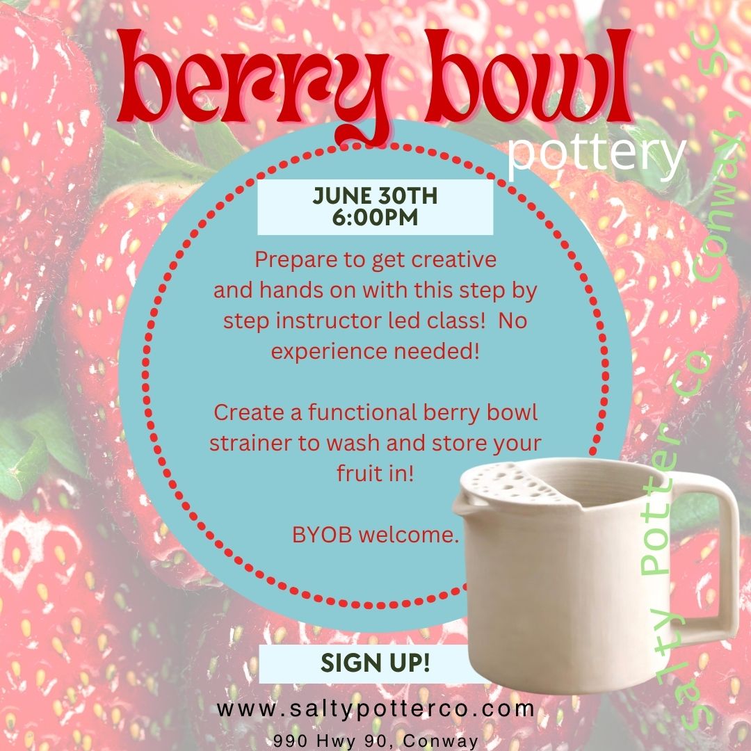 Pottery Class- Berry Bowl Strainer June 30th