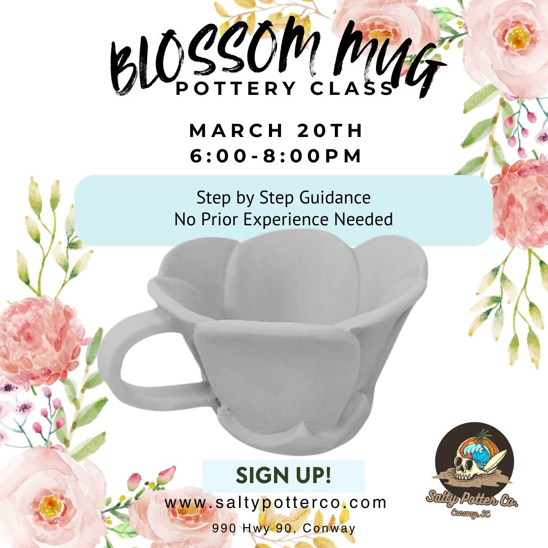 Pottery Class- Blossom Mug March 20