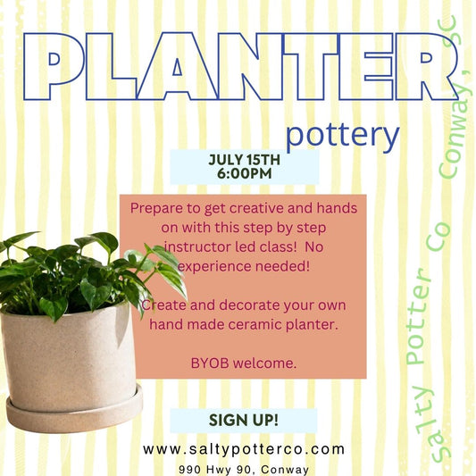 Pottery Class-Planter July 15th