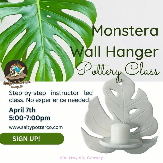Pottery Class- Monstera Wall Hanger April 7