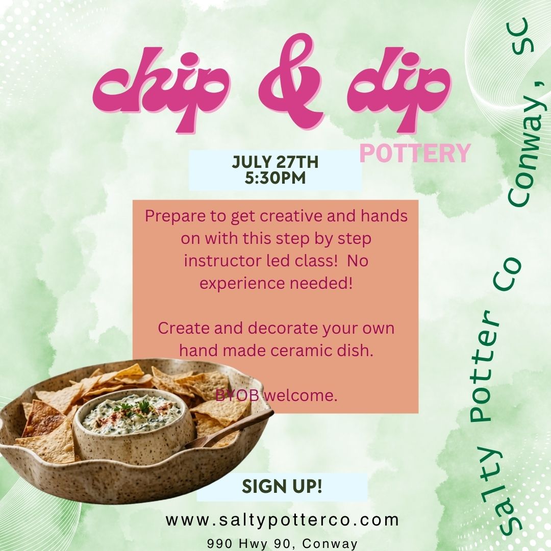 Pottery Class- Chip & Dip July 27th