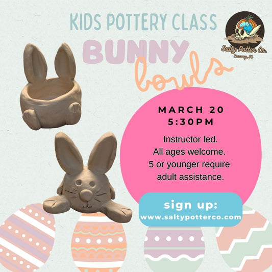 Kids Pottery Class- Bunny Bowls March 20