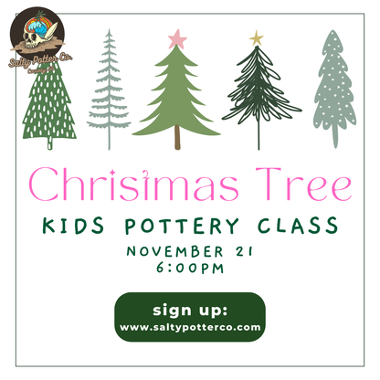 Kids Pottery Class- Christmas Trees November 21