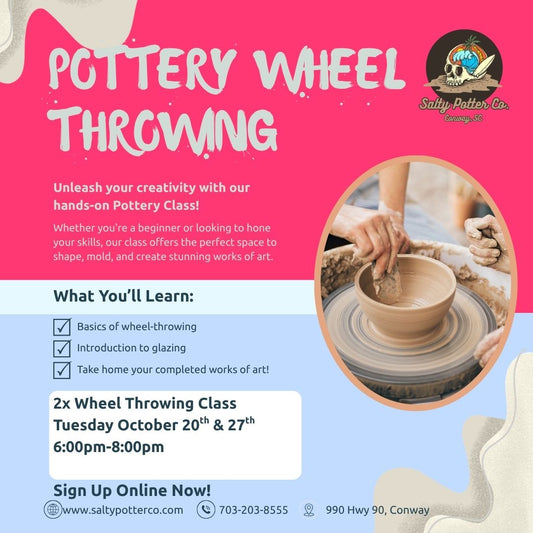 2x Wheel Throwing Class TUESDAY October 20th & 27th