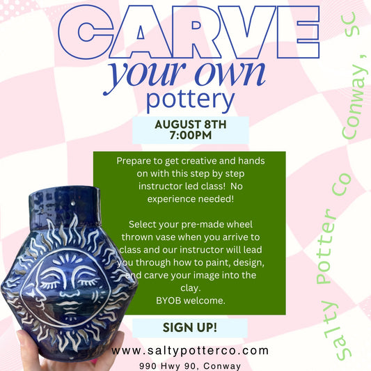 Pottery Class- Vase Carving August 8th